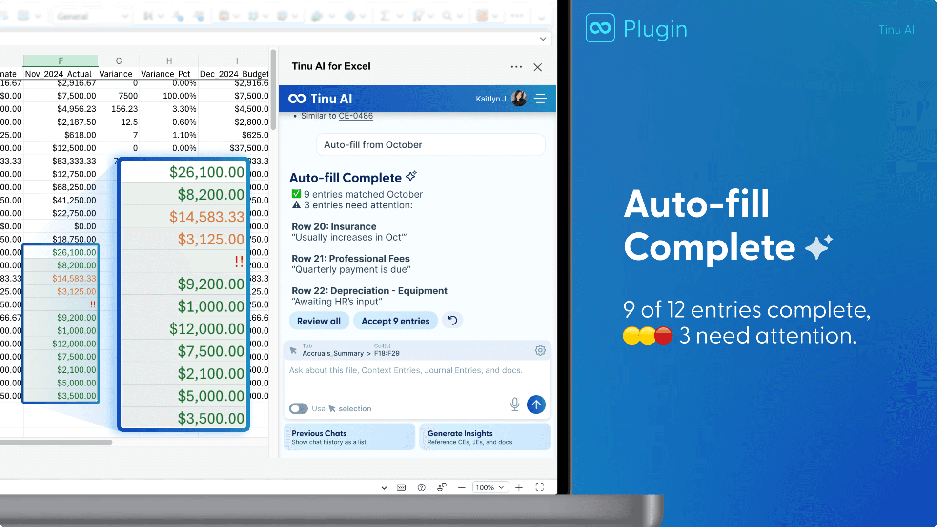Tinu AI panel shows “Auto-fill Complete”: 9 entries matched October, 3 entries need attention. Row 20, Insurance: “Usually increases in Oct”. Row 21, Professional Fees: “Quarterly payment is due”. Row 22, Depreciation - Equipment: “Awaiting HR’s input”. Buttons: “Review all” and “Accept 9 entries”. Caption: “Auto-fill Complete. 9 of 12 entries complete, [yellow, yellow, red] 3 need attention.”